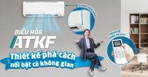 Đ&aacute;nh gi&aacute; m&aacute;y lạnh Daikin ATKF/FTKF mới năm 2024