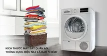 K&iacute;ch thước m&aacute;y sấy quần &aacute;o th&ocirc;ng dụng hiện nay l&agrave; bao nhi&ecirc;u?