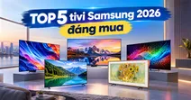 TOP 5 tivi Samsung 2026 đ&aacute;ng mua: C&ocirc;ng nghệ Mini LED, OLED, Neo QLED v&agrave; Micro RGB t&acirc;n tiến