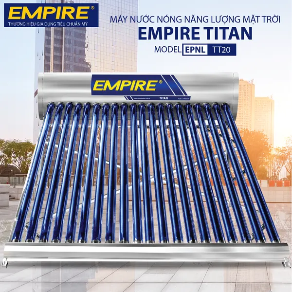 Máy Nước Nóng Năng Lượng Mặt Trời Empire Titan EPNL-TT-2020 200 Lít