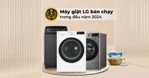 Top 3 m&aacute;y giặt LG b&aacute;n chạy trong những th&aacute;ng đầu năm 2024 đ&aacute;ng c&acirc;n nhắc