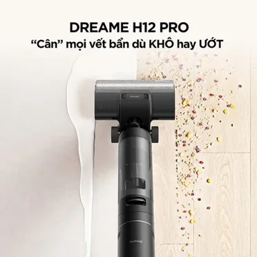 Máy Hút Bụi Lau Sàn Thông Minh, Loại Cầm Tay Dreame H12 Pro 6
