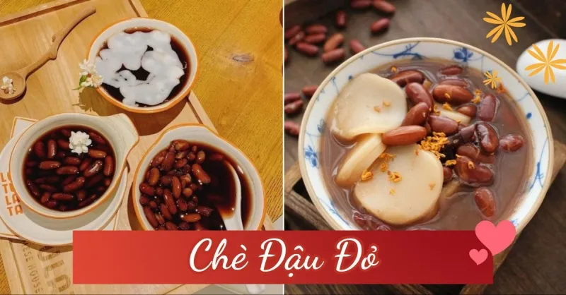 Gợi ý các món chè đậu đỏ thơm ngon cho ngày Thất Tịch