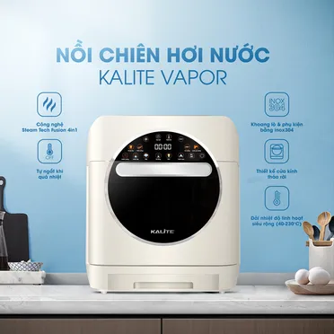 Nồi Chiên Hơi Nước Kalite Vapor 2