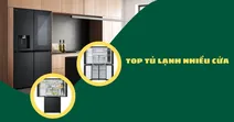 Top 5 tủ lạnh nhiều cửa được ưa chuộng tại Điện M&aacute;y - Nội Thất Chợ Lớn