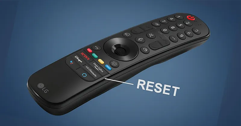 Cách reset điều khiển tivi LG và xử lý khi tivi LG không nhận điều khiển