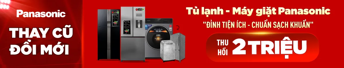 Panasonic - Thay cũ đổi mới