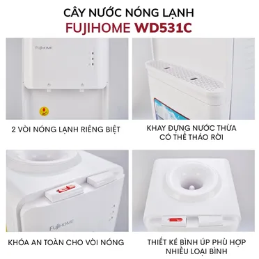 Cây Nước Nóng Lạnh Cao Cấp Fujihome WD531C 6