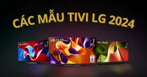 Các m&acirc;̃u tivi LG 2024 được thương hiệu tr&igrave;nh l&agrave;ng tại Việt Nam