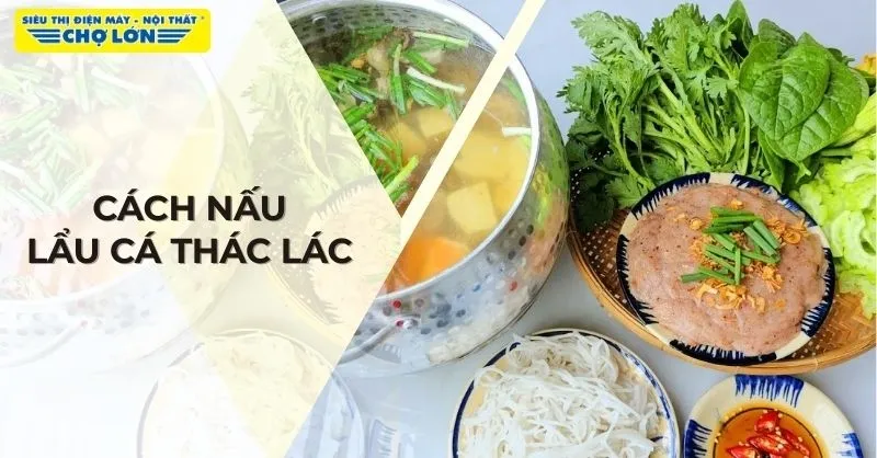 5 Cách nấu lẩu cá thác lác ngon, hấp dẫn cho cả gia đình