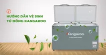 Hướng dẫn vệ sinh tủ đ&ocirc;ng Kangaroo chi tiết, thực hiện ngay tại nh&agrave;