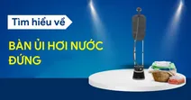 T&igrave;m hiểu về b&agrave;n ủi hơi nước đứng