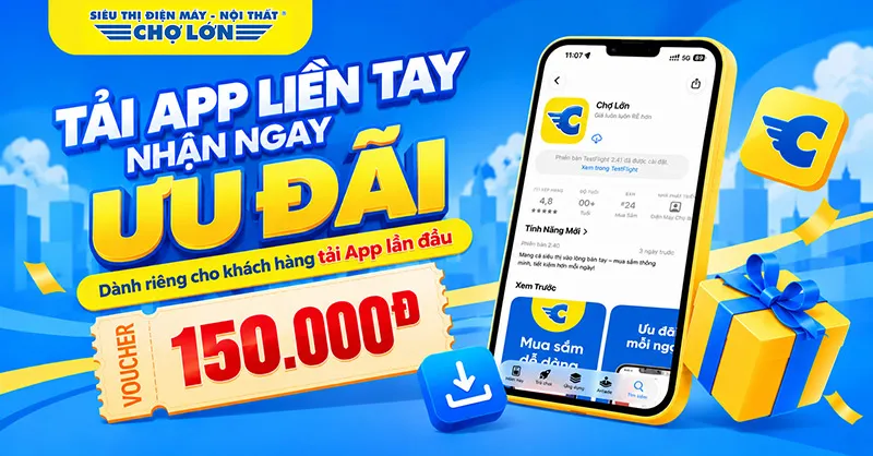 Tải App lần đầu – Nhận ngay voucher 150.000 đồng