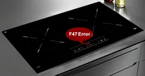 Bếp từ Teka b&aacute;o lỗi F47, nguy&ecirc;n nh&acirc;n v&agrave; c&aacute;ch khắc phục