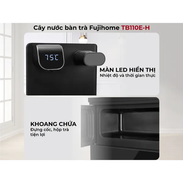 Cây Nước Làm Nóng Bình Âm Kết Hợp Bàn Pha Trà Cafe Fujihome TB110E-H