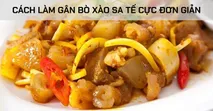 C&aacute;ch l&agrave;m g&acirc;n b&ograve; x&agrave;o sa tế cực đơn giản v&agrave; thơm ngon ngay tại nh&agrave;