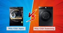 So s&aacute;nh m&aacute;y giặt Aqua v&agrave; Samsung: Thương hiệu n&agrave;o đ&aacute;ng mua hơn?