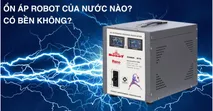 Ổn &aacute;p Robot của nước n&agrave;o? C&oacute; bền kh&ocirc;ng?