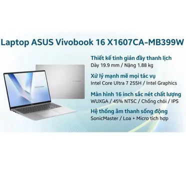 Laptop ASUS Vivobook 16 X1607CA-MB399W (Ultra 7 255H, 16GB, 512GB, WUXGA, Win11) 9
