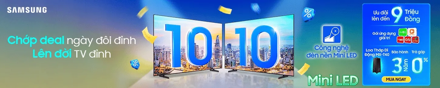 SAMSUNG MINI LED - Chớp Deal ngày đôi đỉnh
