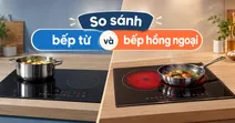 So s&aacute;nh bếp từ v&agrave; bếp hồng ngoại: Đ&acirc;u l&agrave; lựa chọn tối ưu hơn?