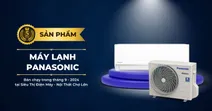 Top 5 m&aacute;y lạnh Panasonic b&aacute;n chạy th&aacute;ng 9/2024 tại Điện M&aacute;y Nội Thất - Chợ Lớn