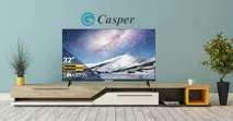 Ưu nhược đi&ecirc;̉m của tivi Casper là gì? Có n&ecirc;n mua tivi Casper kh&ocirc;ng?